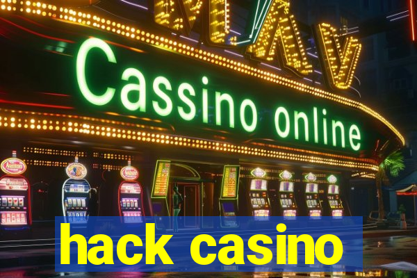 hack casino