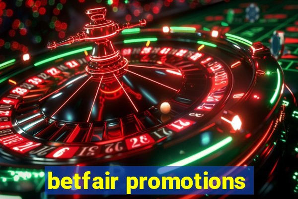 betfair promotions