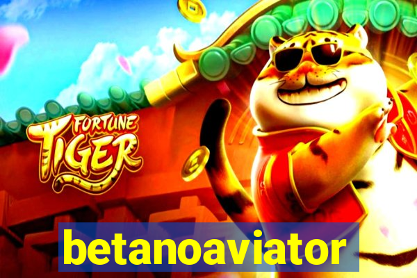 betanoaviator