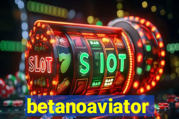 betanoaviator