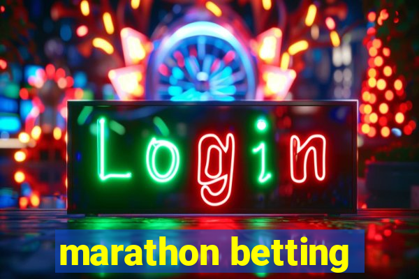 marathon betting