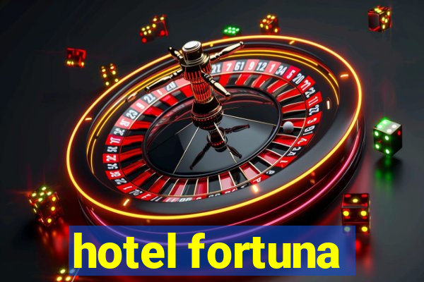 hotel fortuna