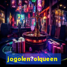 jogolen?olqueen