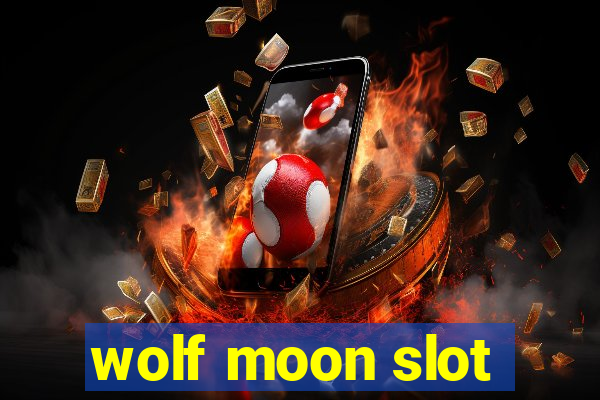 wolf moon slot