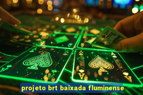 projeto brt baixada fluminense