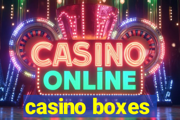 casino boxes