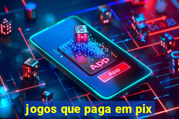 jogos que paga em pix