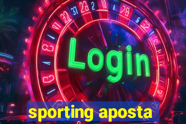 sporting aposta