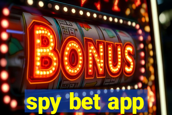 spy bet app