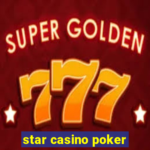 star casino poker