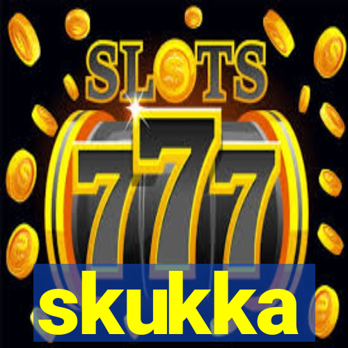 skukka