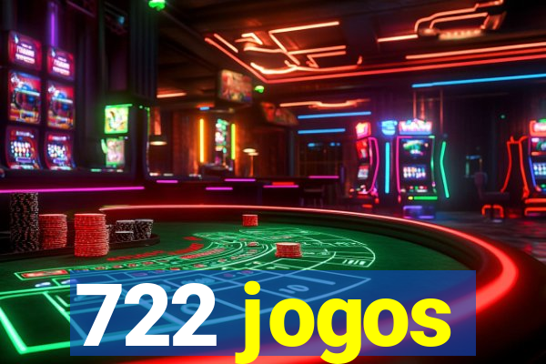 722 jogos