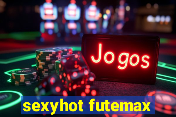 sexyhot futemax