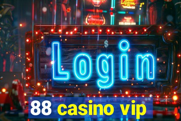 88 casino vip