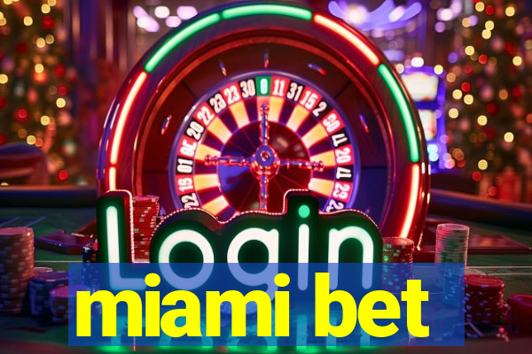 miami bet