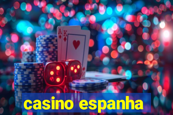 casino espanha