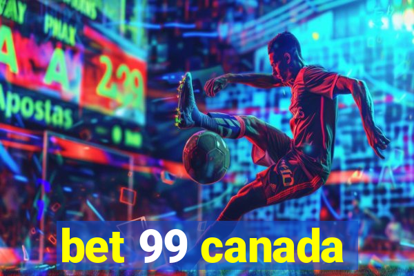 bet 99 canada