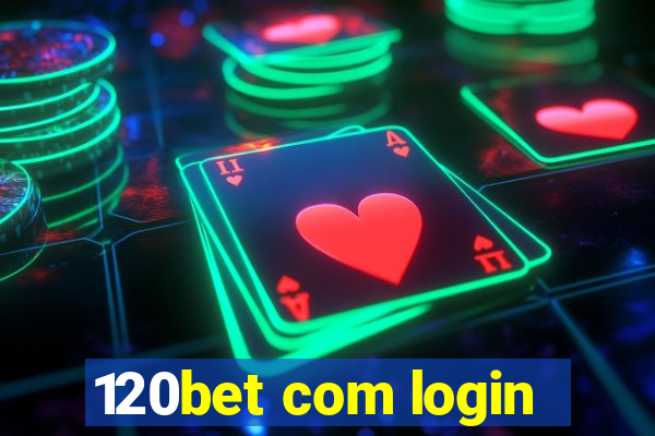 120bet com login