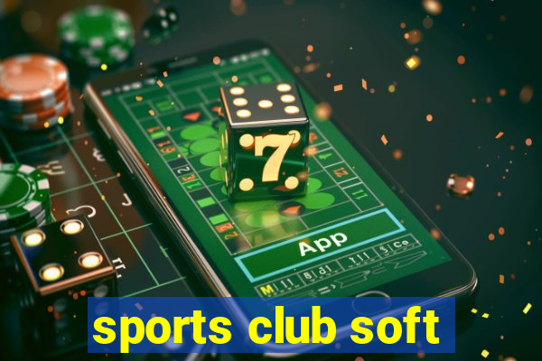 sports club soft