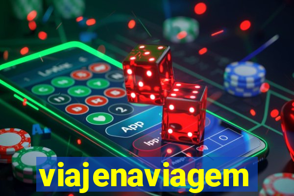 viajenaviagem