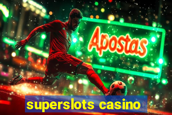 superslots casino