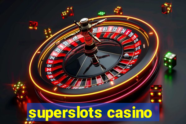 superslots casino