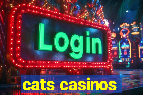 cats casinos