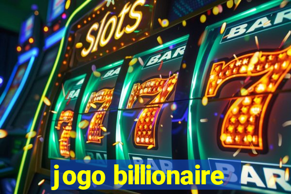 jogo billionaire