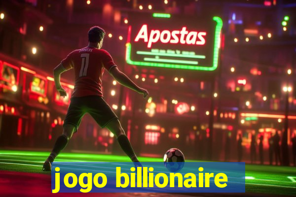 jogo billionaire