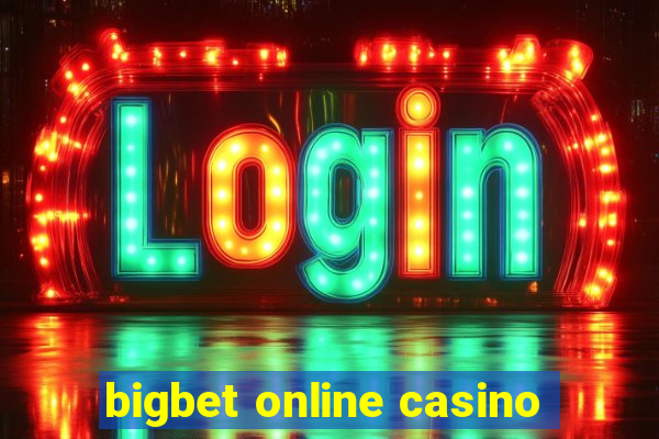 bigbet online casino