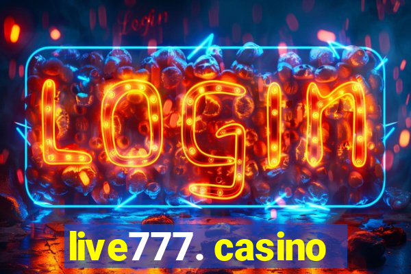 live777. casino