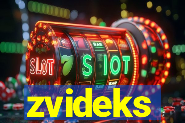 zvideks