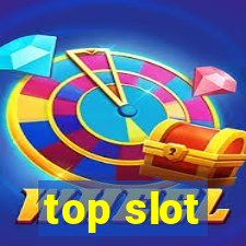 top slot