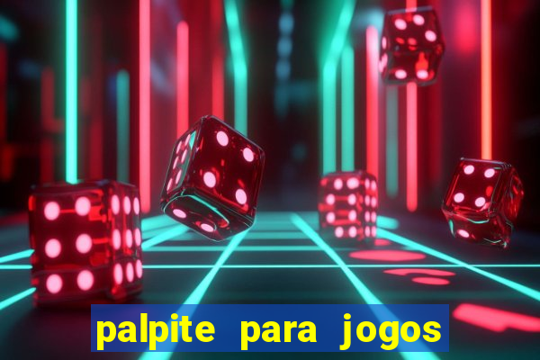 palpite para jogos de futebol hoje