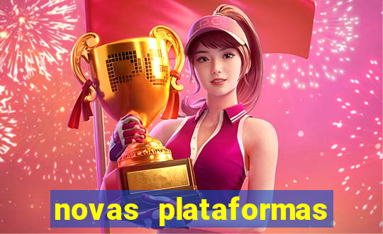 novas plataformas do jogo do tigrinho