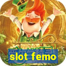 slot femo