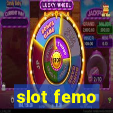 slot femo