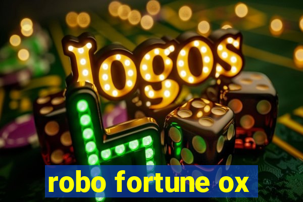 robo fortune ox