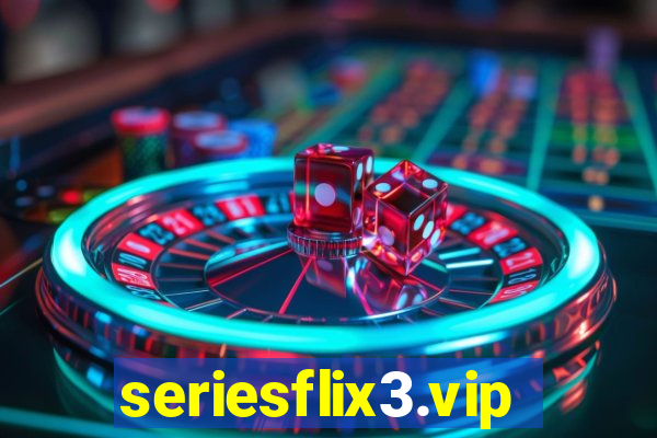 seriesflix3.vip