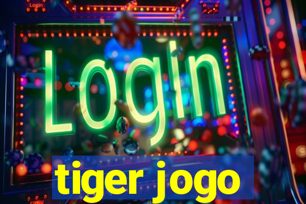 tiger jogo