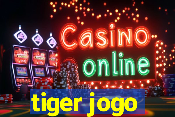 tiger jogo