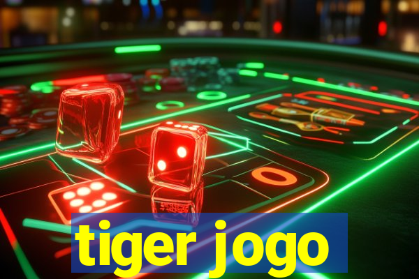 tiger jogo