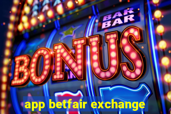 app betfair exchange