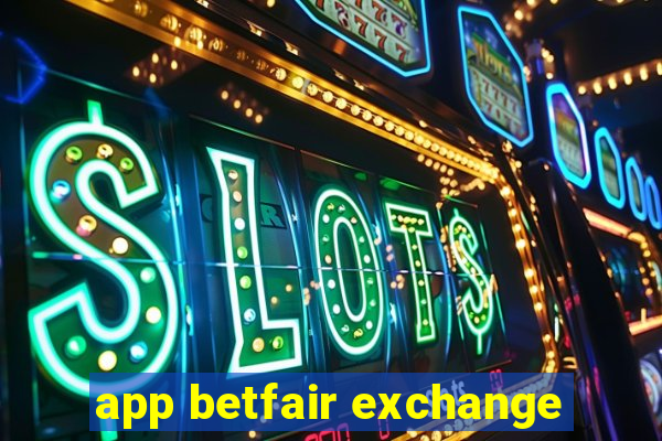 app betfair exchange