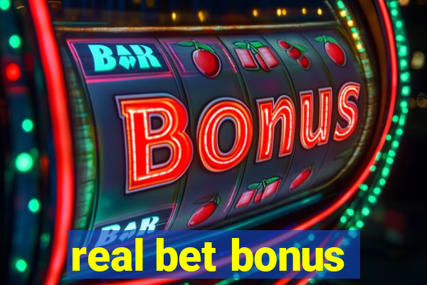 real bet bonus