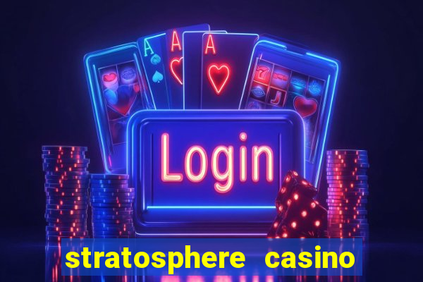 stratosphere casino hotel tower