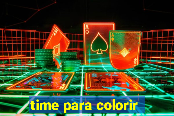 time para colorir