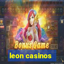 leon casinos