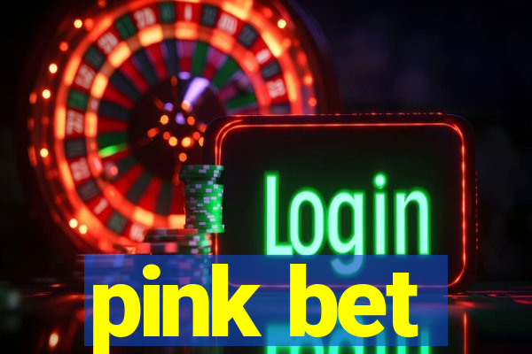 pink bet