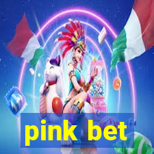 pink bet